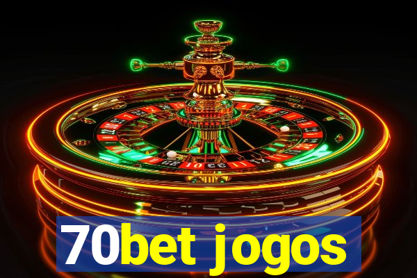 70bet jogos